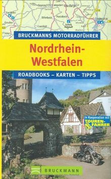 Bruckmanns Motorradführer Nordrhein-Westfalen: Roadbooks  Karten  Tipps