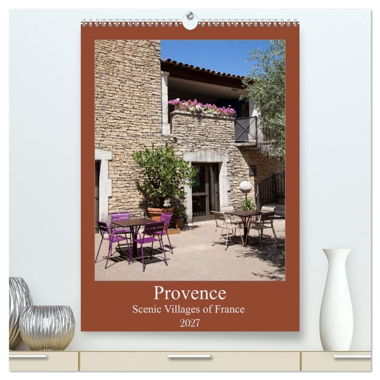 Provence - Scenic Villages of France (High Quality Premium Wall Calendar 2027 DIN A2 portrait),CALVENDO 12 Month Wall Calendar