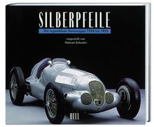 Silberpfeile. Die legendären Rennwagen 1934 bis 1955 von Schrader, Halwart | Buch | Zustand sehr gut