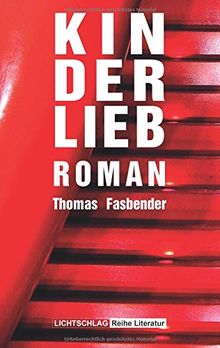 Kinderlieb: Roman