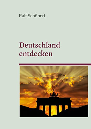 Deutschland entdecken: Eine Reise durch Kultur und Geschichte