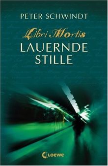 Lauernde Stille Libri Mortis 3