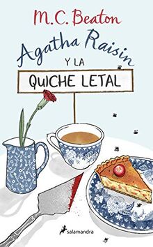 Agatha Raisin y la quiche letal (Agatha Raisin 1) (Novela (Best Seller), Band 1)