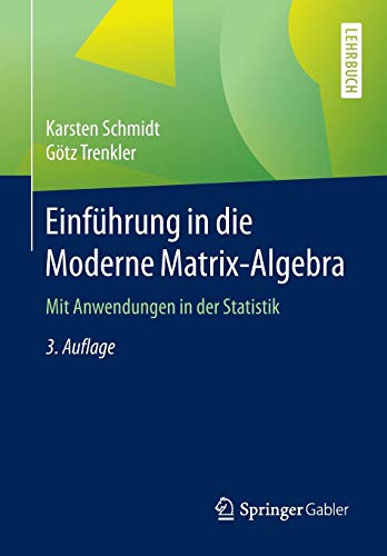 Einführung in die Moderne Matrix-Algebra - Karsten Schmidt Götz Trenkler Kartoniert (TB)