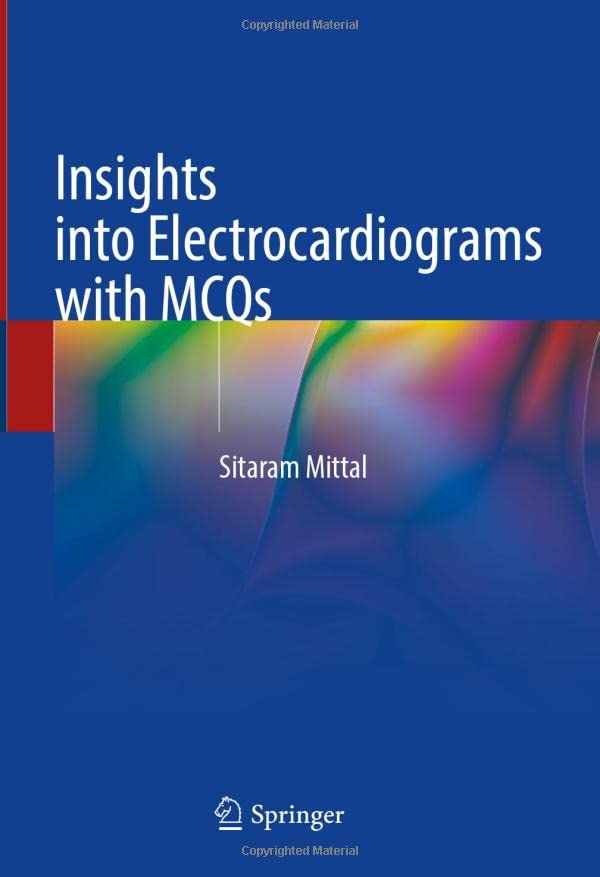 Insights into Electrocardiograms with MCQs