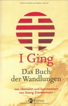 I Ging - Das Buch der Wandlungen