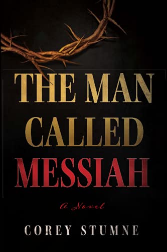 The Man Called Messiah: A Novel