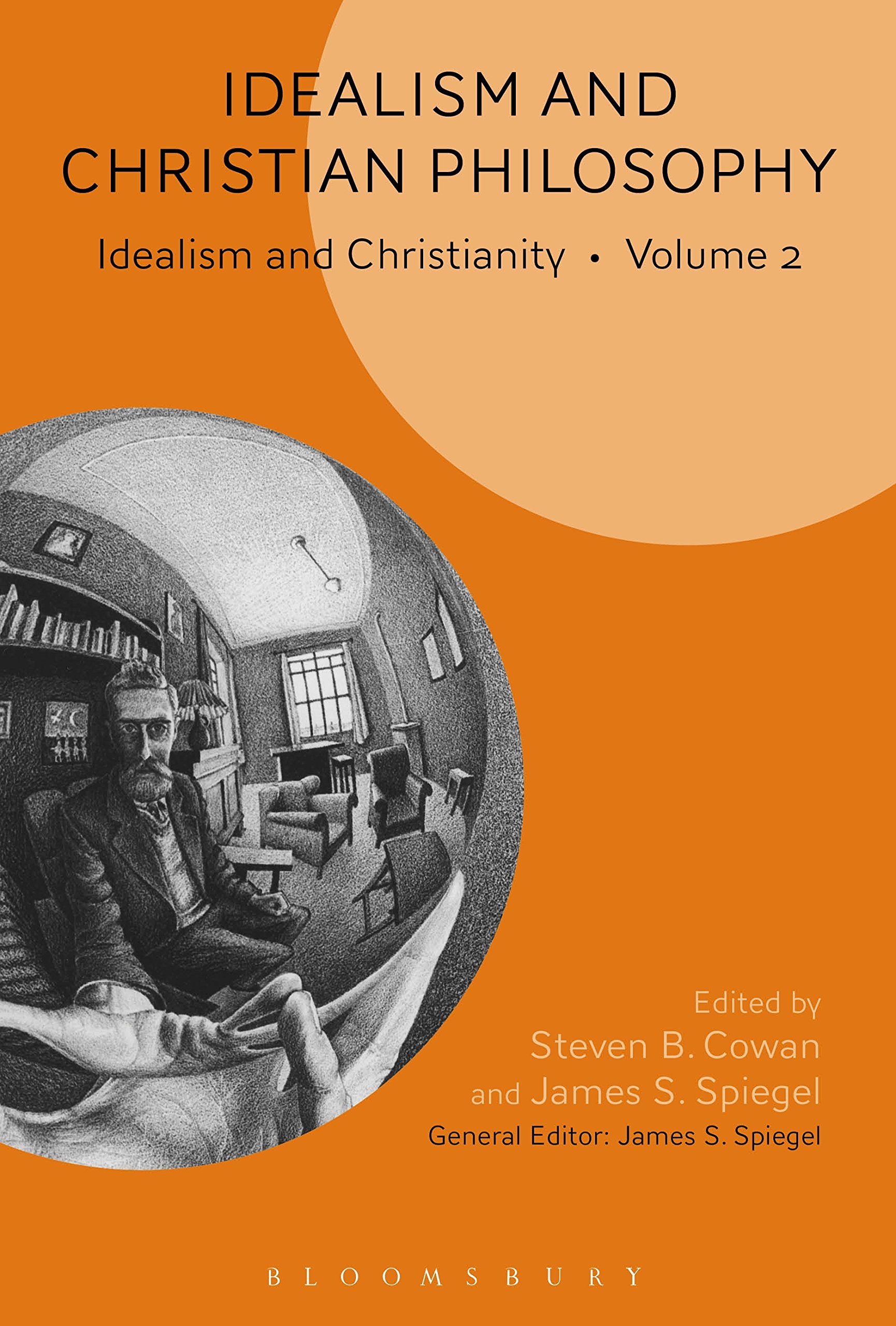Idealism and Christian Philosophy: Idealism and Christianity Volume 2 (Idealism and Christianity, 2)