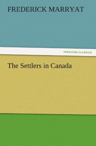 The Settlers in Canada (TREDITION CLASSICS)