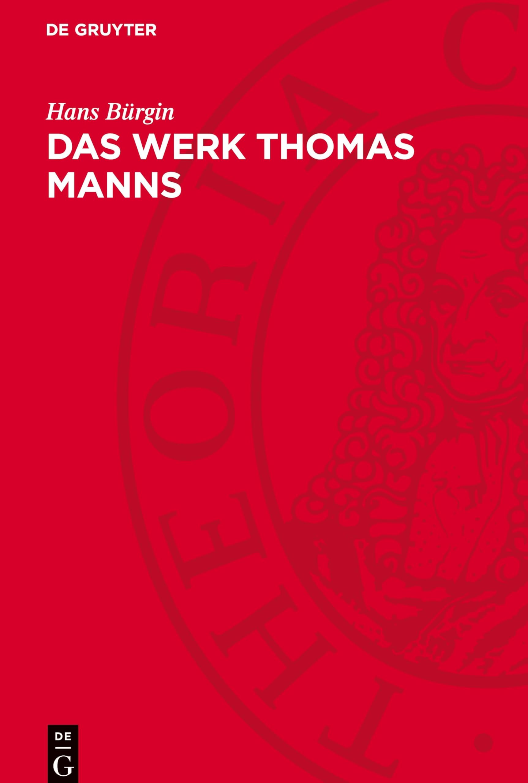 Das Werk Thomas Manns: Eine Bibliographie
