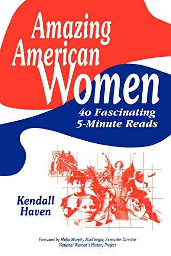 Amazing American Women: 40 Fascinating 5-Minute Reads