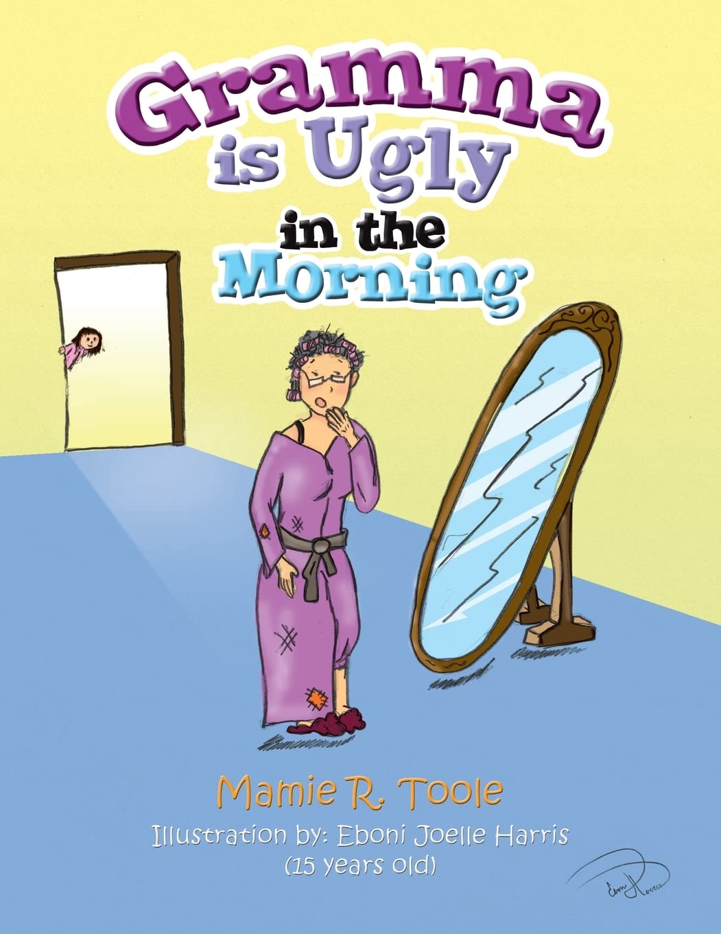Gramma Is Ugly in the Morning