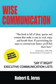 Wise Communication: ‘Say it Right’ Executive Communication Lists