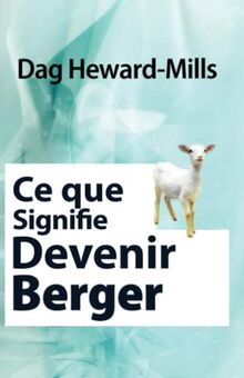 Ce que signifie devenir un berger