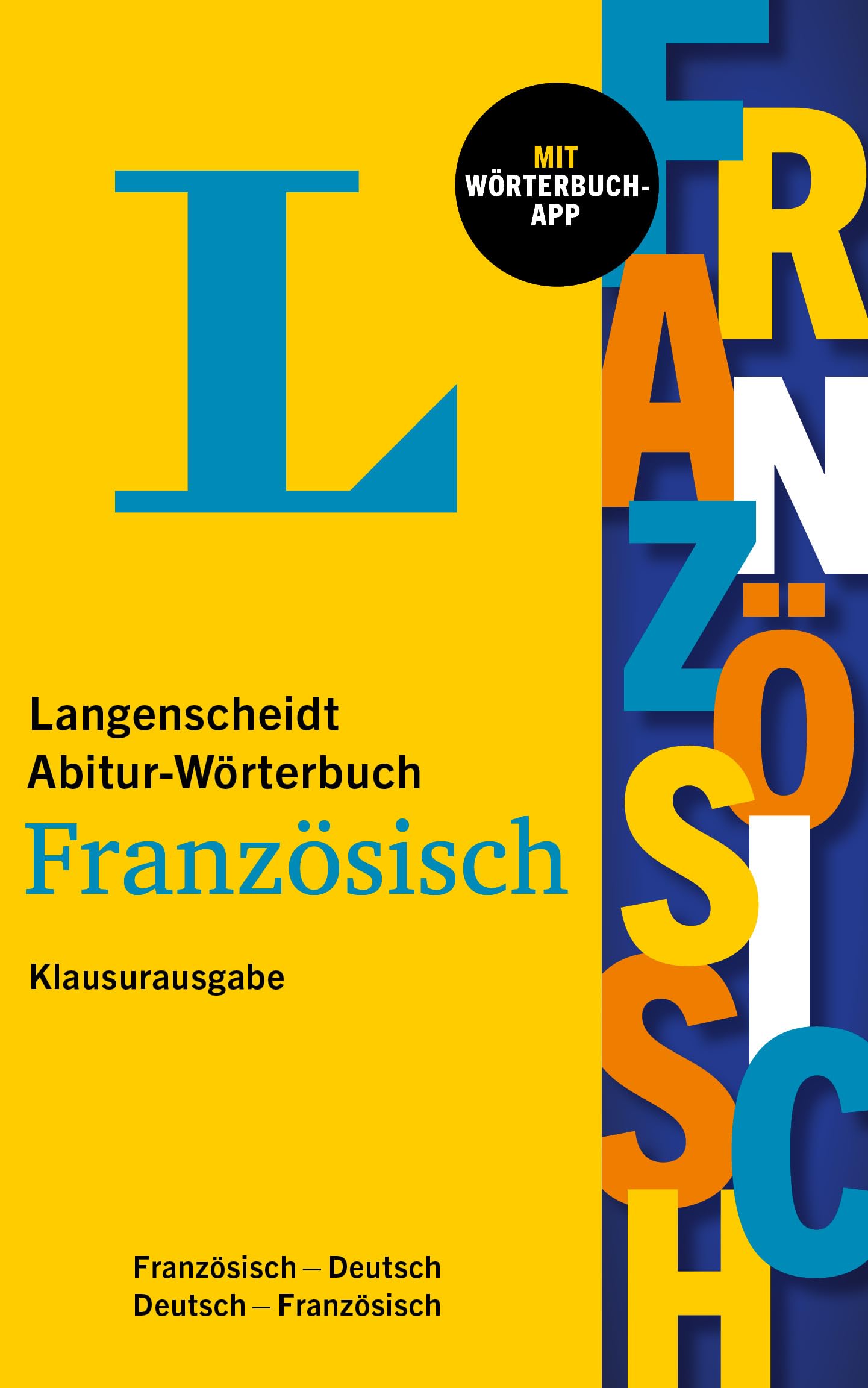 Langenscheidt Abitur-Wörterbuch Französisch Klausurausgabe: Französisch-Deutsch / Deutsch-Französisch mit Wörterbuch-App