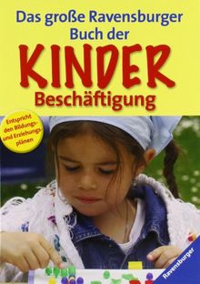 Das große Ravensburger Buch der Kinderbeschäftigung