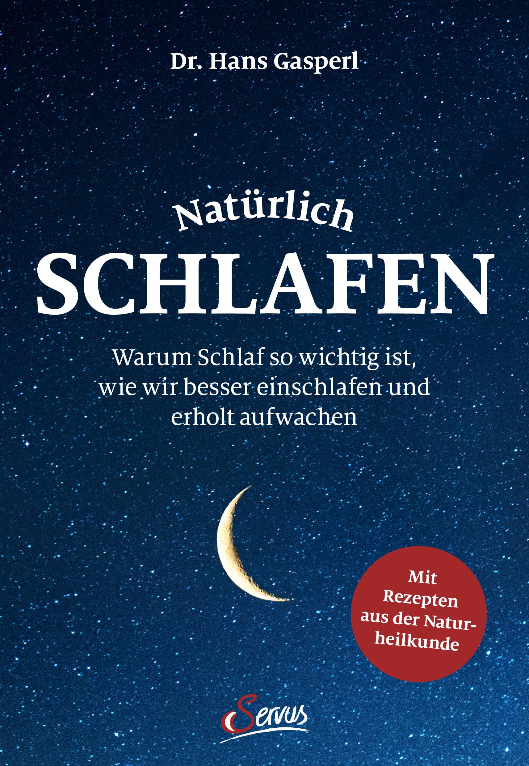 Natürlich schlafen: Warum Schlaf so wichtig ist, wie wir besser einschlafen und erholt aufwachen