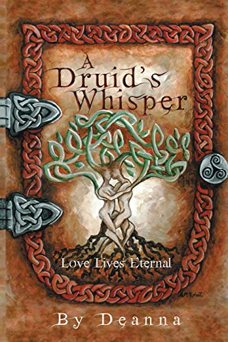 A Druid's Whisper: Love Lives Eternal