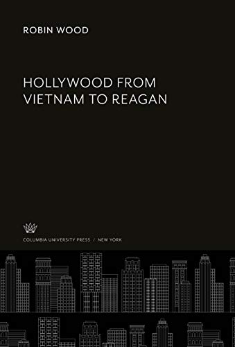Hollywood from Vietnam to Reagan