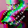 Sven Väth in the Mix - The Sound Of The 18th Season