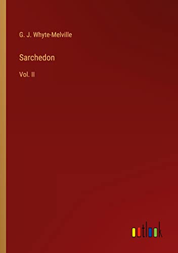 Sarchedon: Vol. II