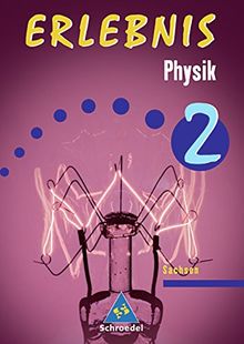 Erlebnis Physik - Ausgabe 2004 für Sachsen: Schülerband 2