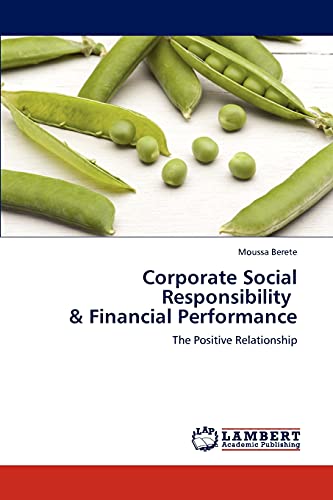 Corporate Social Responsibility & Financial Performance: The Positive Relationship