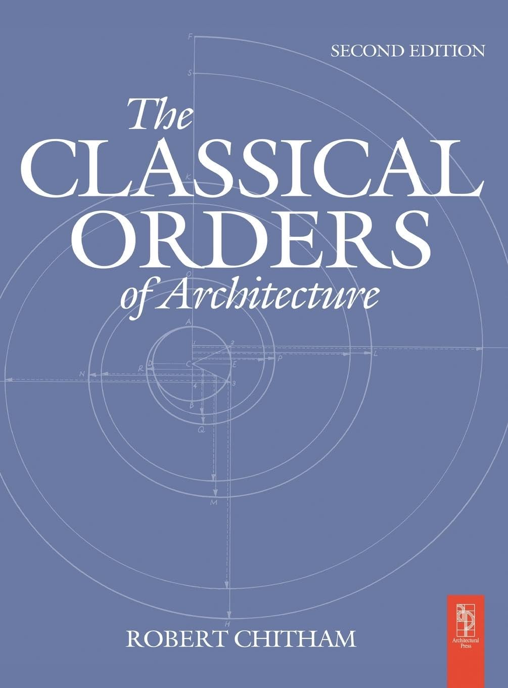 Robert Chitham The Classical Orders Of Architecture