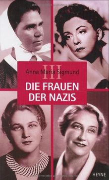 Die Frauen der Nazis 3 von Sigmund, Anna M. | Buch | Zustand sehr gut