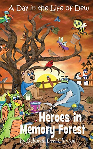 A Day in the Life of Dew: Heroes in Memory Forest