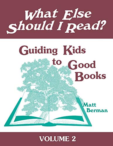 What Else Should I Read?: Guiding Kids to Good Books