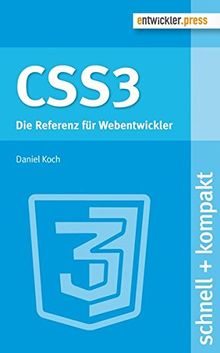 CSS3. Die Referenz für Webentwickler