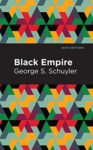 Black Empire: Or, Physical Geography as Modified by Human Action (Mint Editions (Black Narratives))