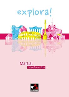 explora! / Martial: Lebens(t)raum Rom