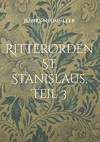 Ritterorden St. Stanislaus, Teil 3: Ausländische Ordensritter