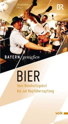 Bier: Vom Reinheitsgebot bis zur Kopfüberzapfung