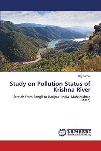 Study on Pollution Status of Krishna River: Stretch from Sangli to Haripur [India- Maharashtra State]