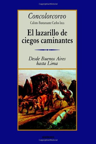 El Lazarillo de Ciegos Caminantes