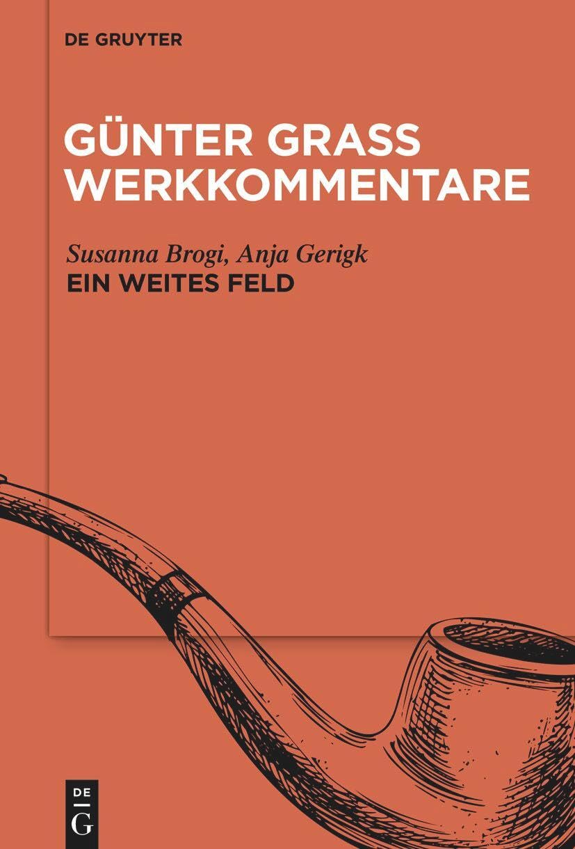 »Ein weites Feld« (Günter Grass Werkkommentare)