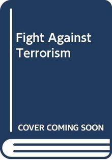 Fight Against Terrorism: Council of Europe Standards: 3rd Edition