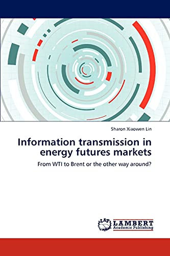 Information transmission in energy futures markets: From WTI to Brent or the other way around?