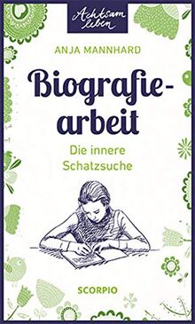 Biografiearbeit: Innere Schatzsuche