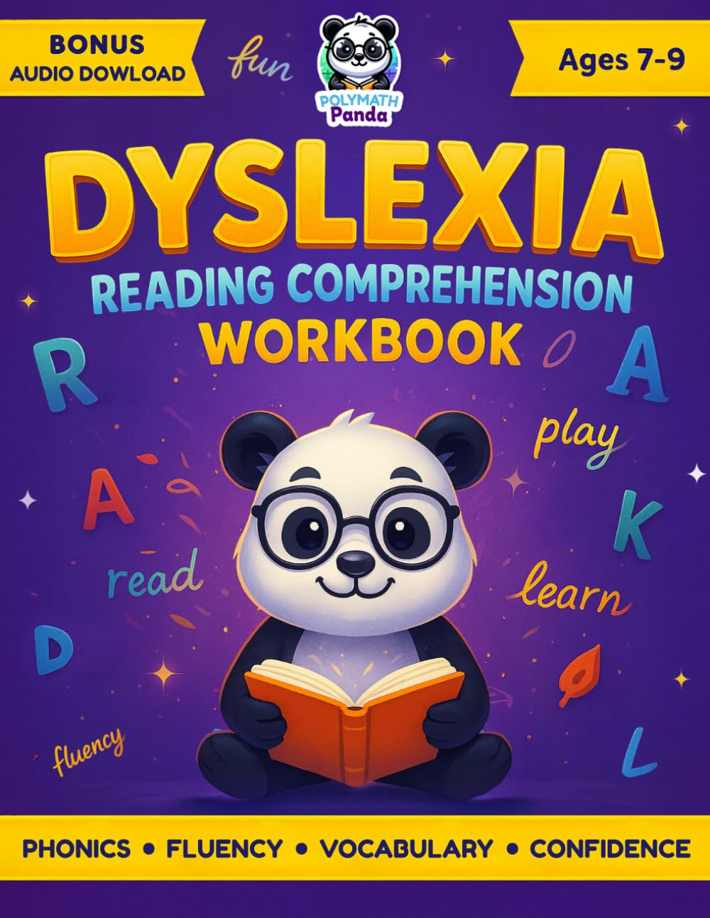 Dyslexia Reading Comprehension Workbook Ages 7-9: Fun Interactive Exercises For Dyslexic Young Readers, Boost Fluency & Confidence | Engaging ... Dyslexia, Dysgraphia & Dyscalculia, Band 1)