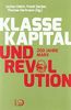 Klasse, Kapital und Revolution: 200 Jahre Marx
