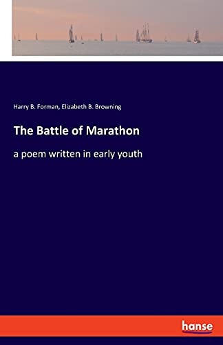 The Battle of Marathon: a poem written in early youth