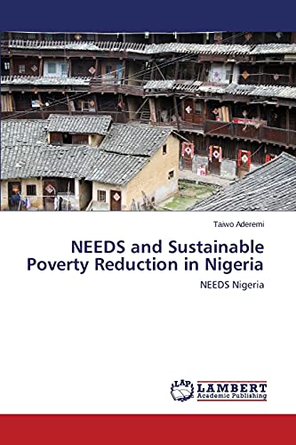 NEEDS and Sustainable Poverty Reduction in Nigeria: NEEDS Nigeria