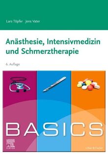 BASICS Anästhesie, Intensivmedizin und Schmerztherapie