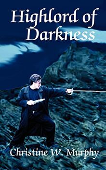 Highlord of Darkness, Book 1, Highlord of Darkness Series