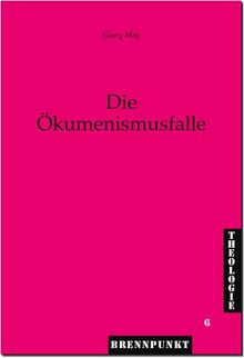 Die Ökumenismusfalle