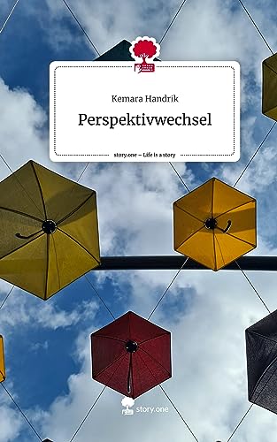 Perspektivwechsel. Life is a Story - story.one